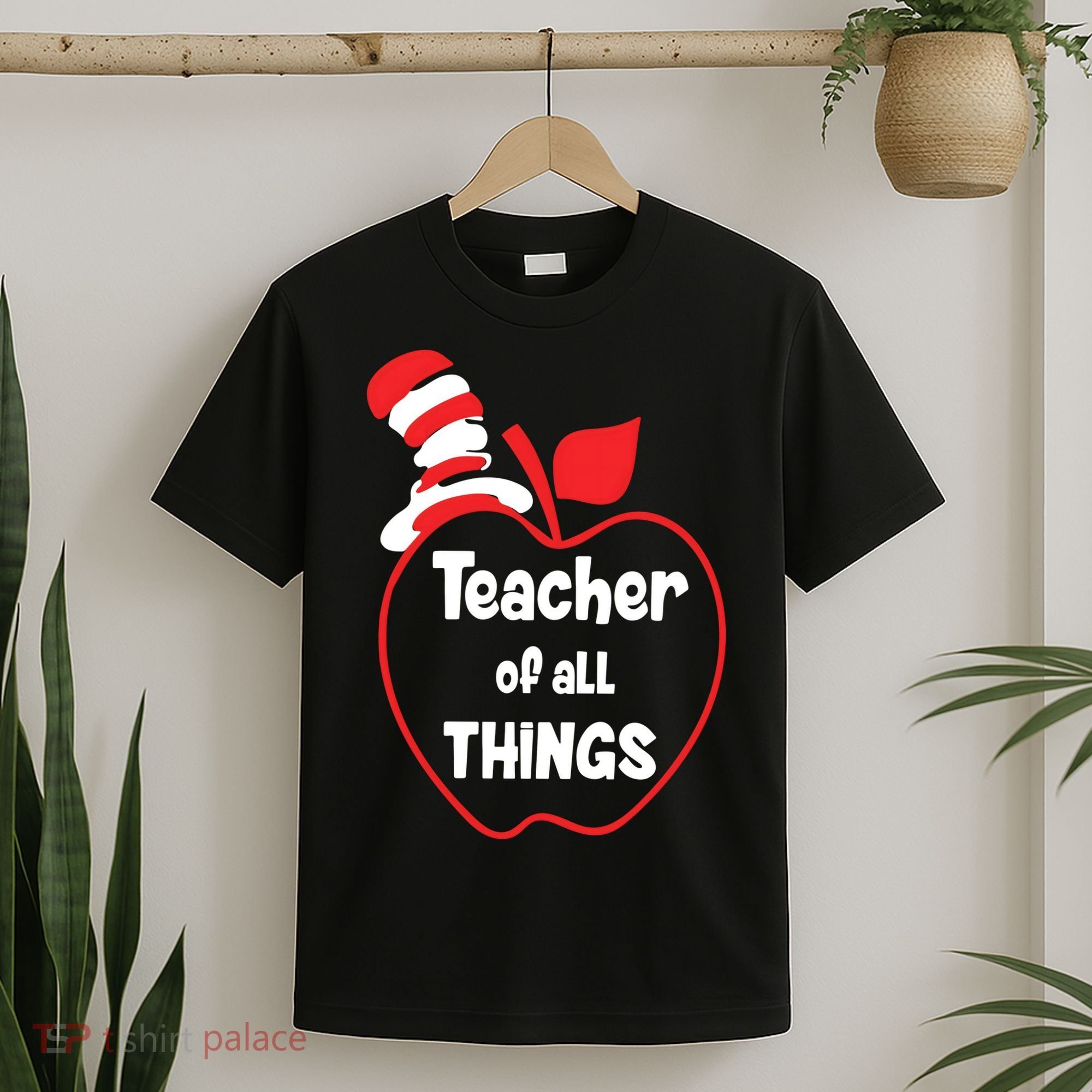 Teacher Of All Things Hat Teacher Life Reading Day Lover Read Across America T-Shirt