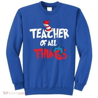 Teacher Of All Things Sweatshirt