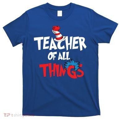 Teacher Of All Things T-Shirt
