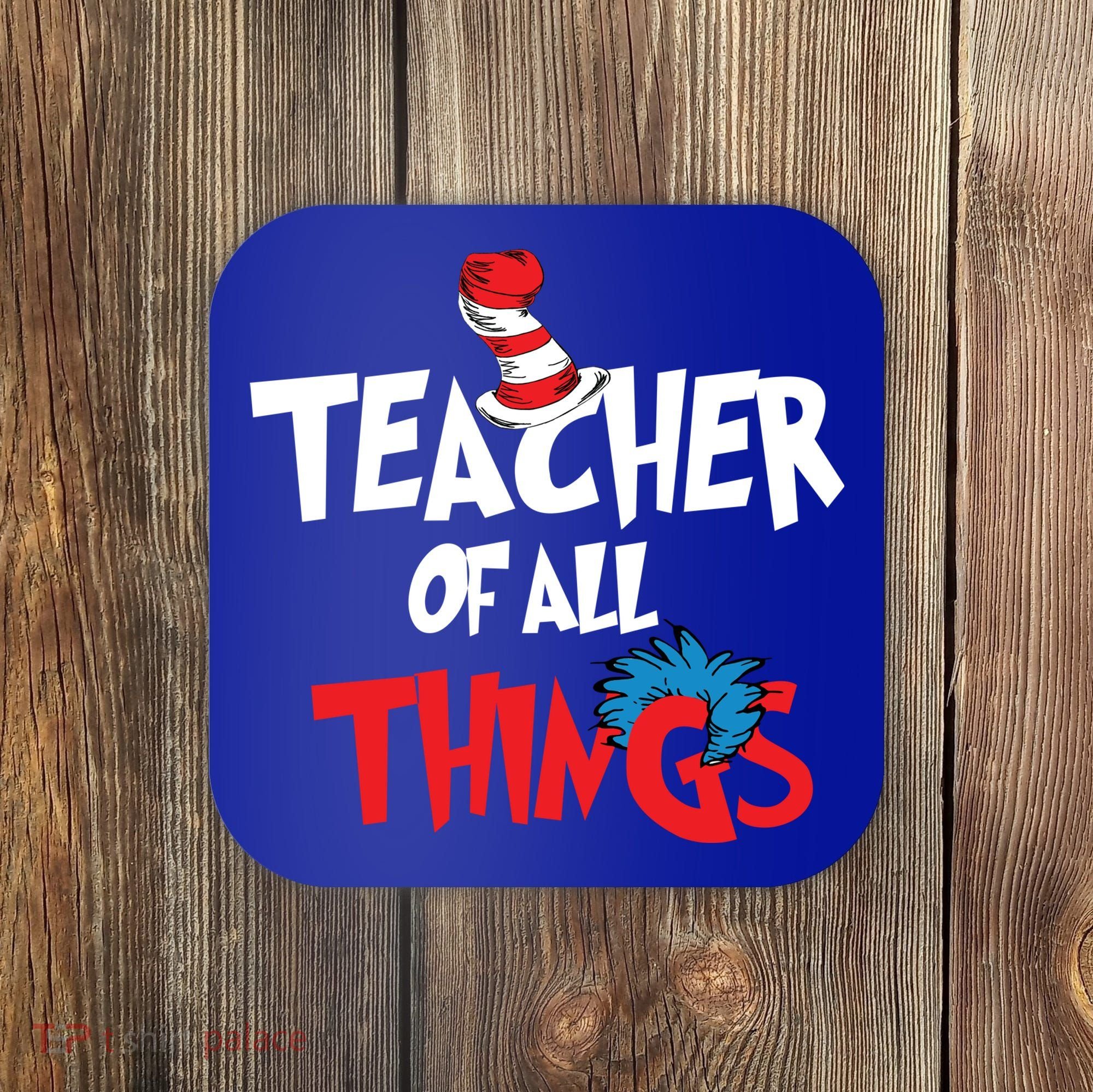 Teacher Of All Things Coaster