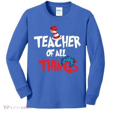 Teacher Of All Things Kids Long Sleeve Shirt