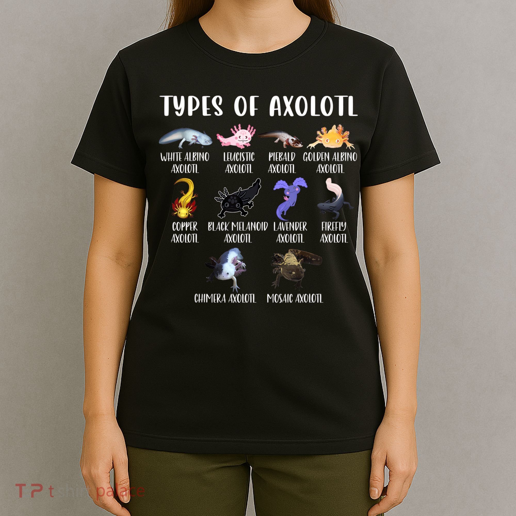 Types Of Axolotl Art Cute Different Species Of Axolotl T-Shirt