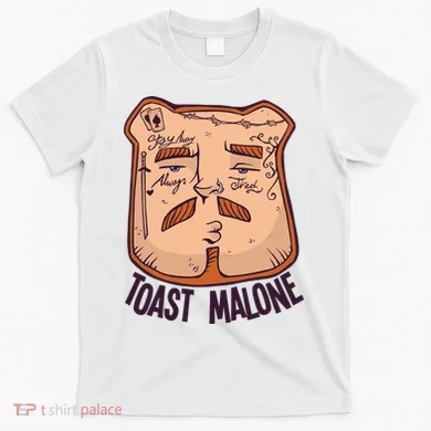 Toast Malone T-Shirt