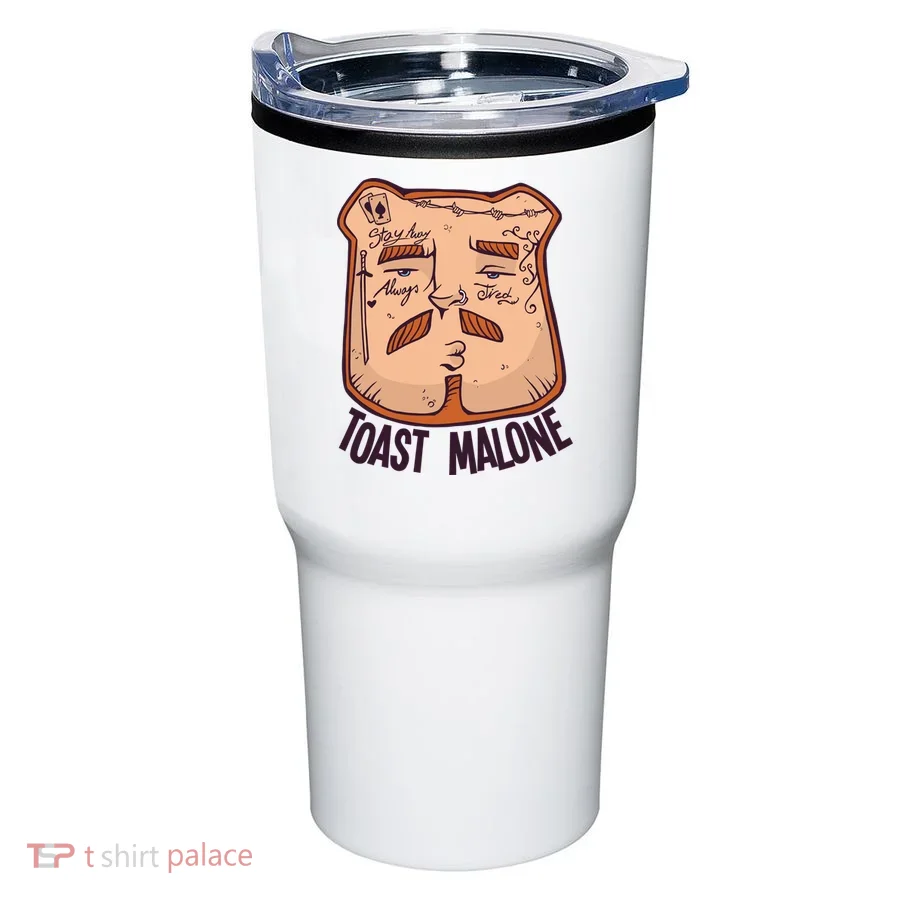 Toast Malone Tumbler
