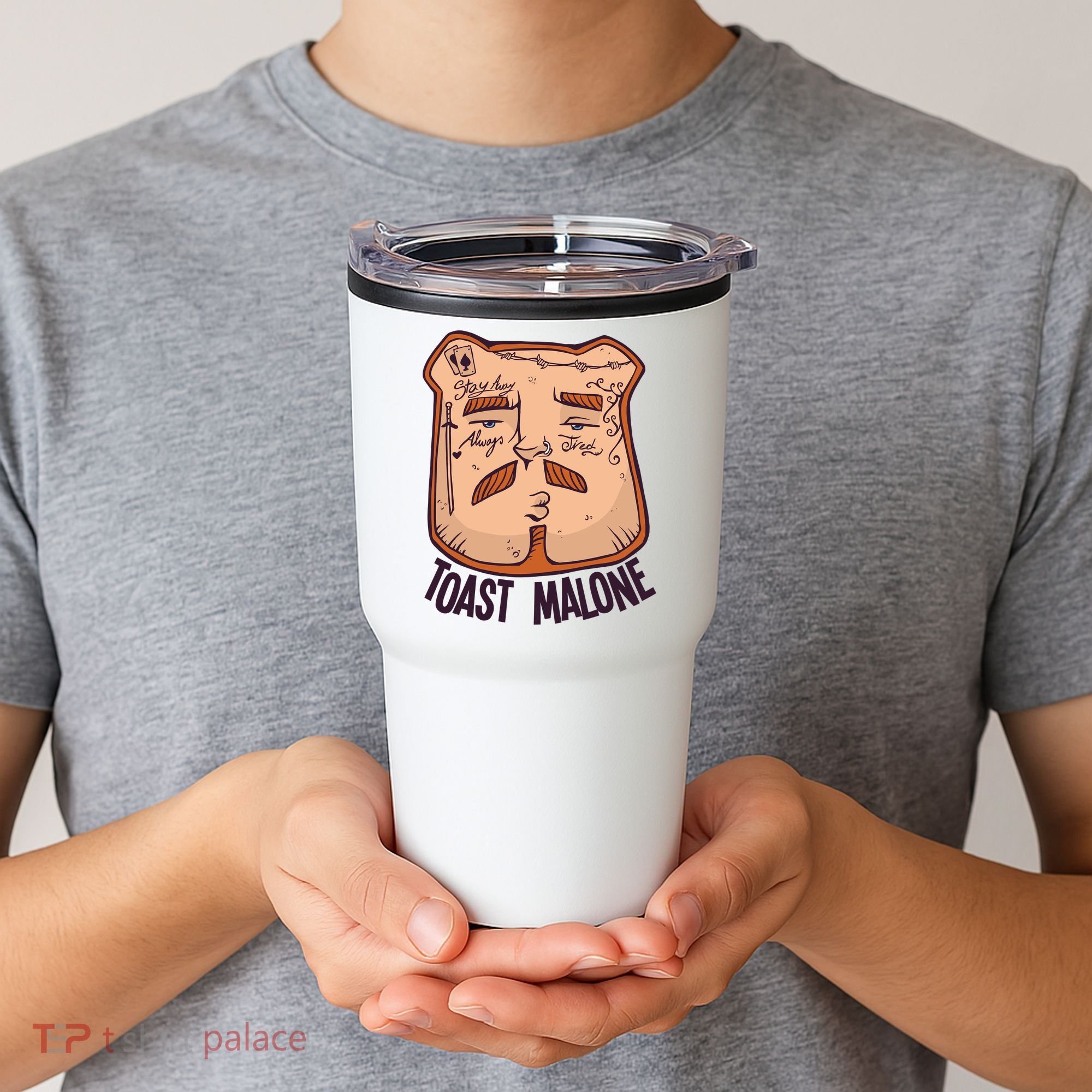 Toast Malone Tumbler