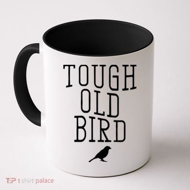 Tough Old Bird Coffee Mug