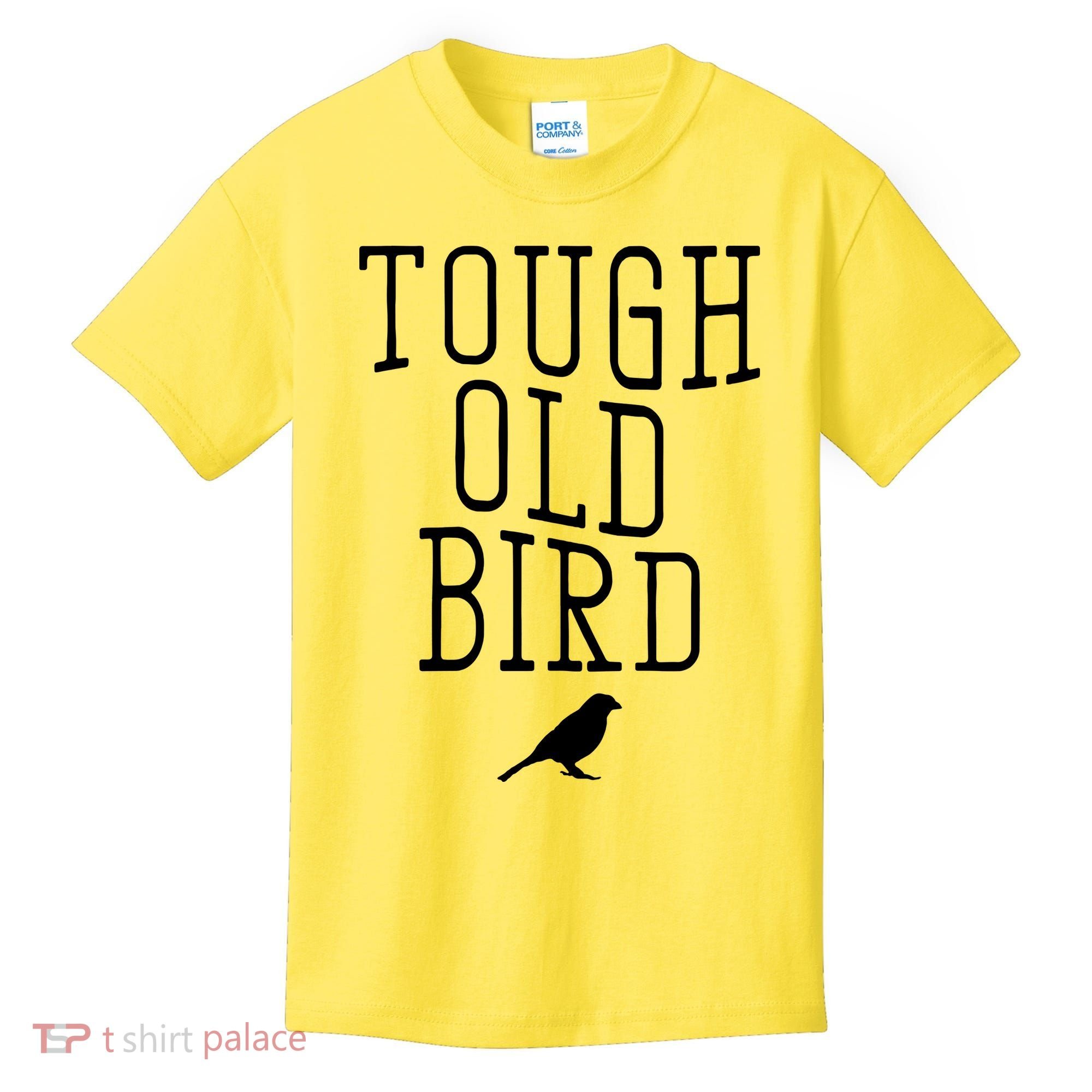 Tough Old Bird Kids T-Shirt