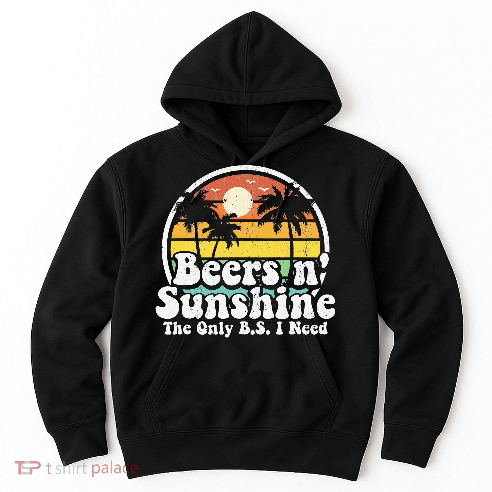 The Only BS I Need Is Beers and Sunshine Retro Beach Gift Hoodie