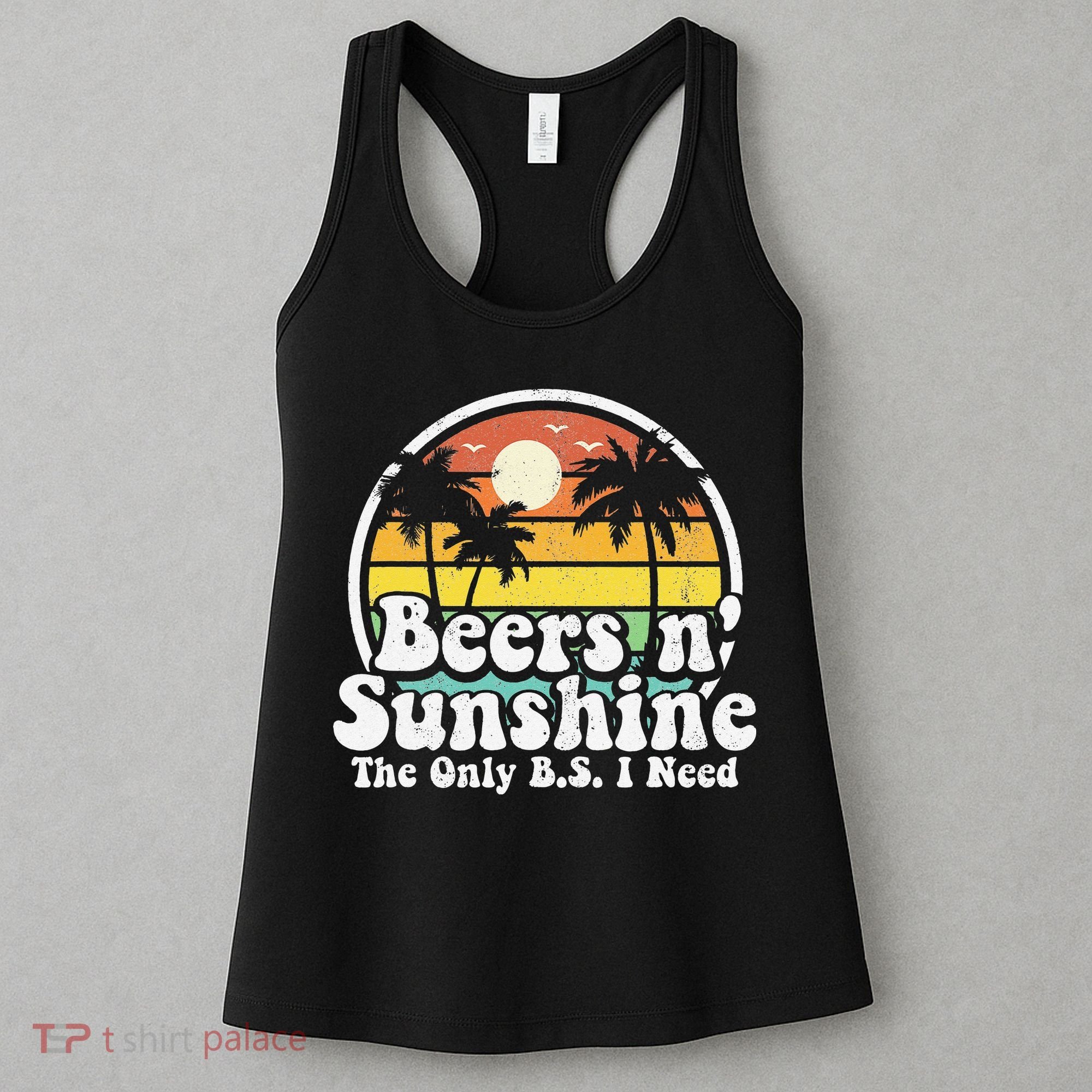 The Only BS I Need Is Beers and Sunshine Retro Beach Gift Women's Tank Top