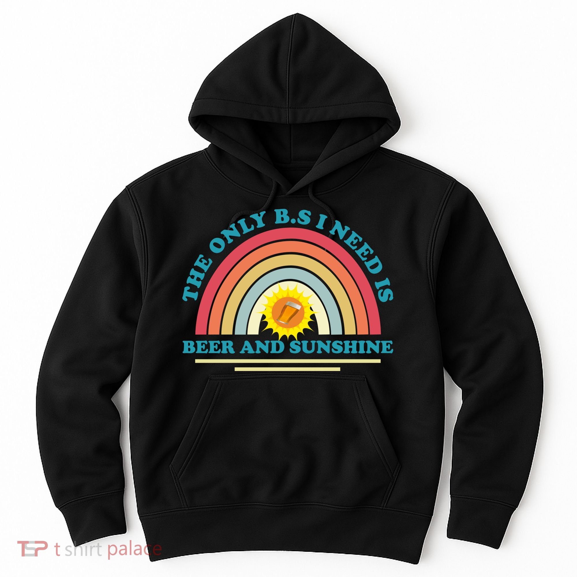 The Only BS I Need Is Beer And Sunshine Boho Rainbow Hoodie