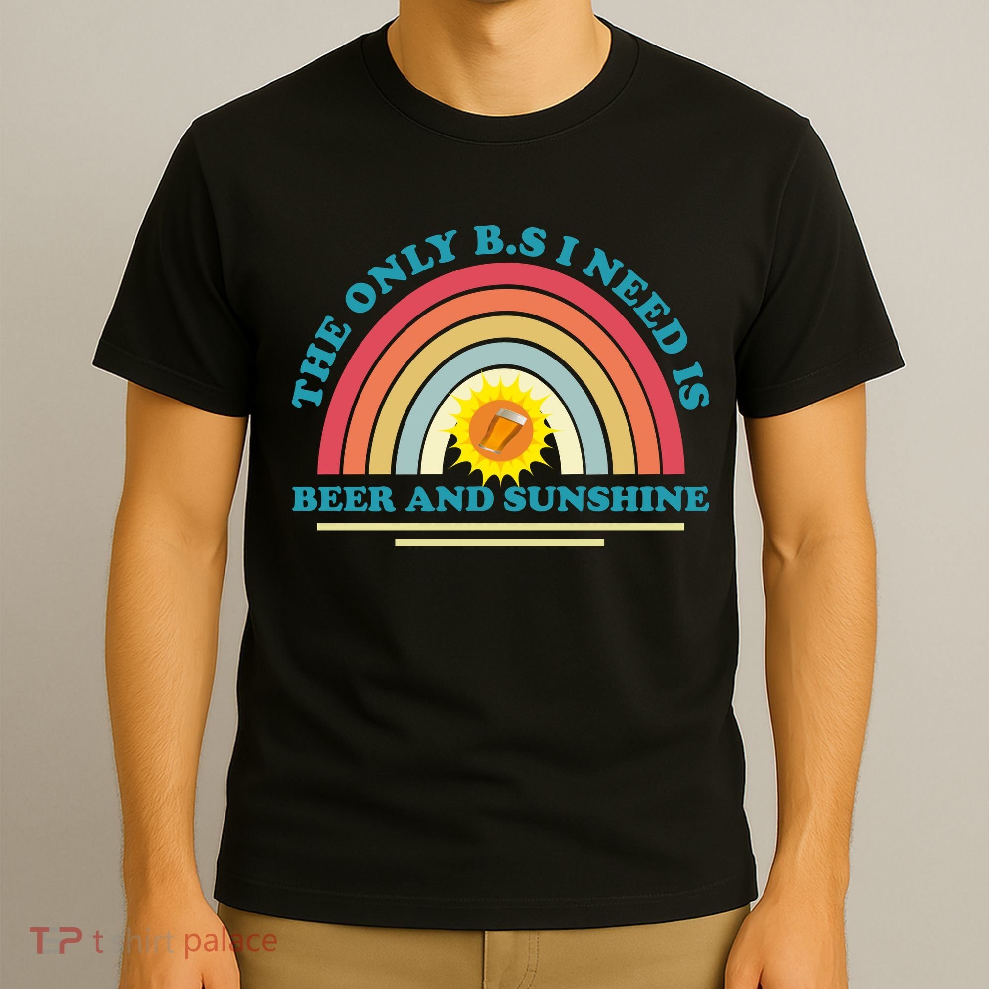 The Only BS I Need Is Beer And Sunshine Boho Rainbow T-Shirt