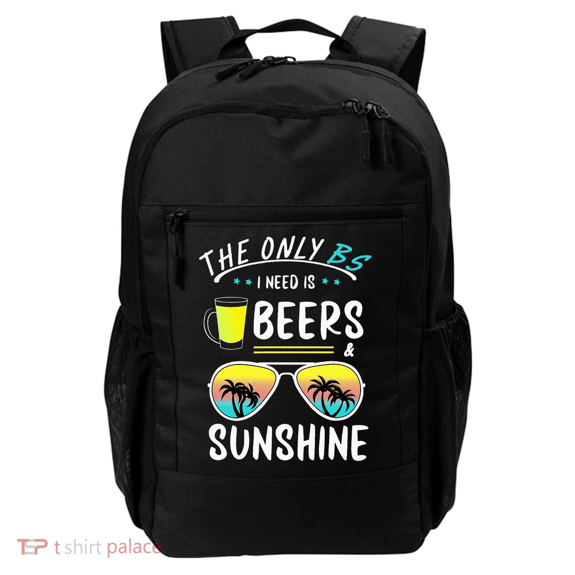 The Only BS I need is Beers And Sunshine Cool Funny Summer Backpack