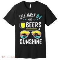 The Only BS I need is Beers And Sunshine Cool Funny Summer Premium T-Shirt thumb 0