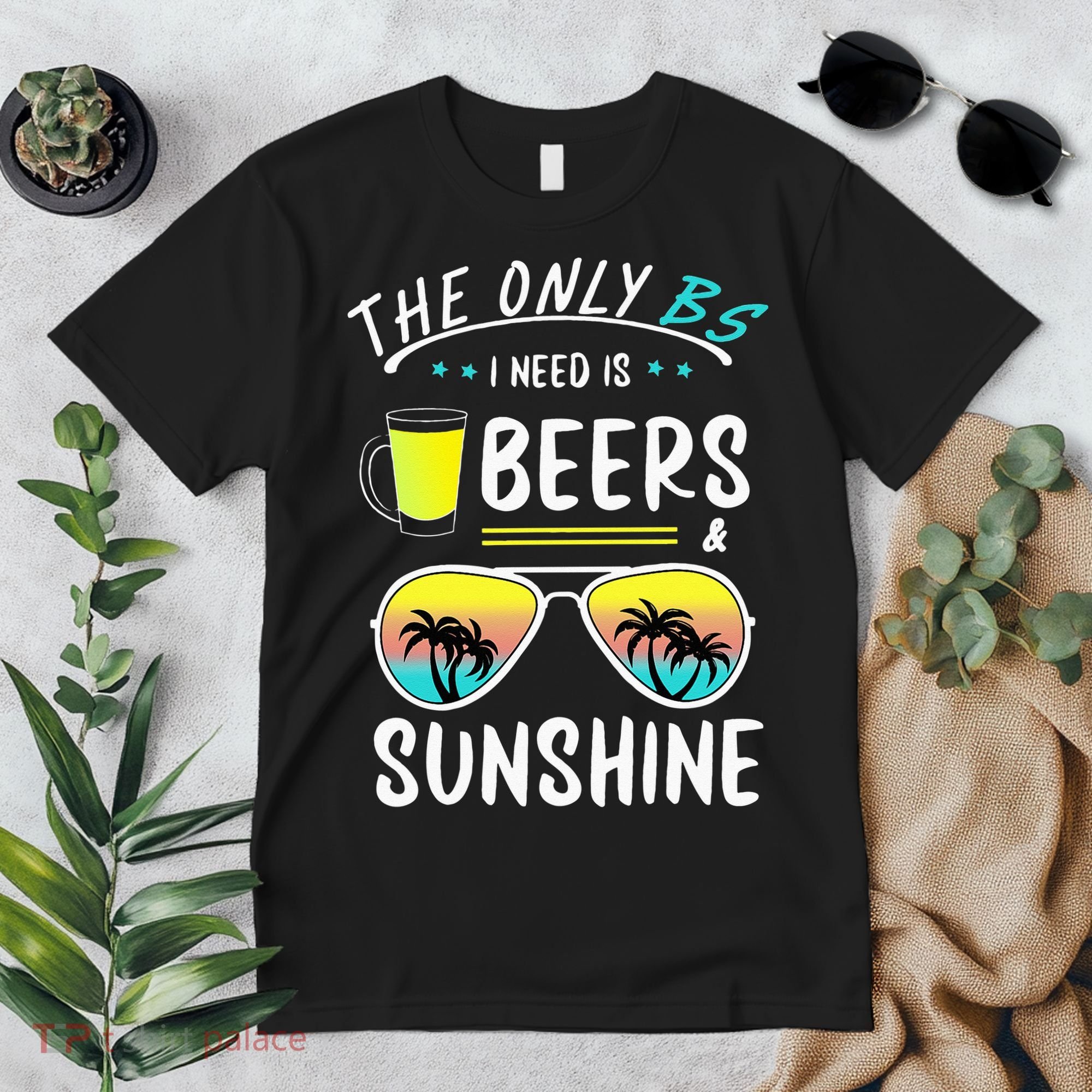 The Only BS I need is Beers And Sunshine Cool Funny Summer Premium T-Shirt