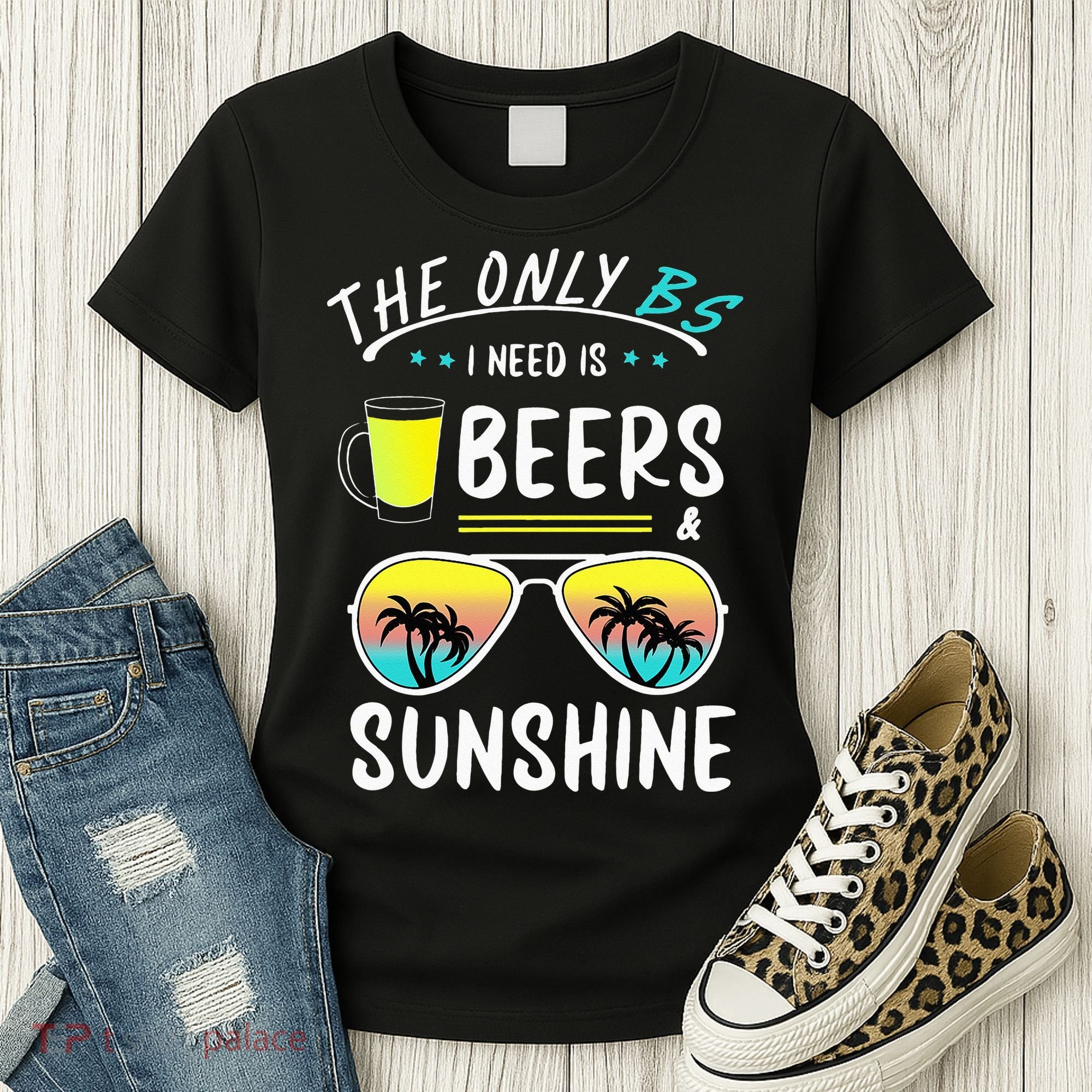 The Only BS I need is Beers And Sunshine Cool Funny Summer Women's T-Shirt
