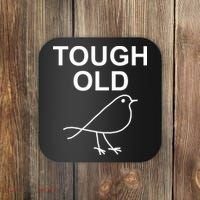 Tough Old Bird Funny Jokes Sarcastic Coaster thumb 0