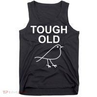 Tough Old Bird Funny Jokes Sarcastic Tank Top thumb 0