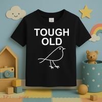 Tough Old Bird Funny Jokes Sarcastic Toddler T-Shirt thumb 3