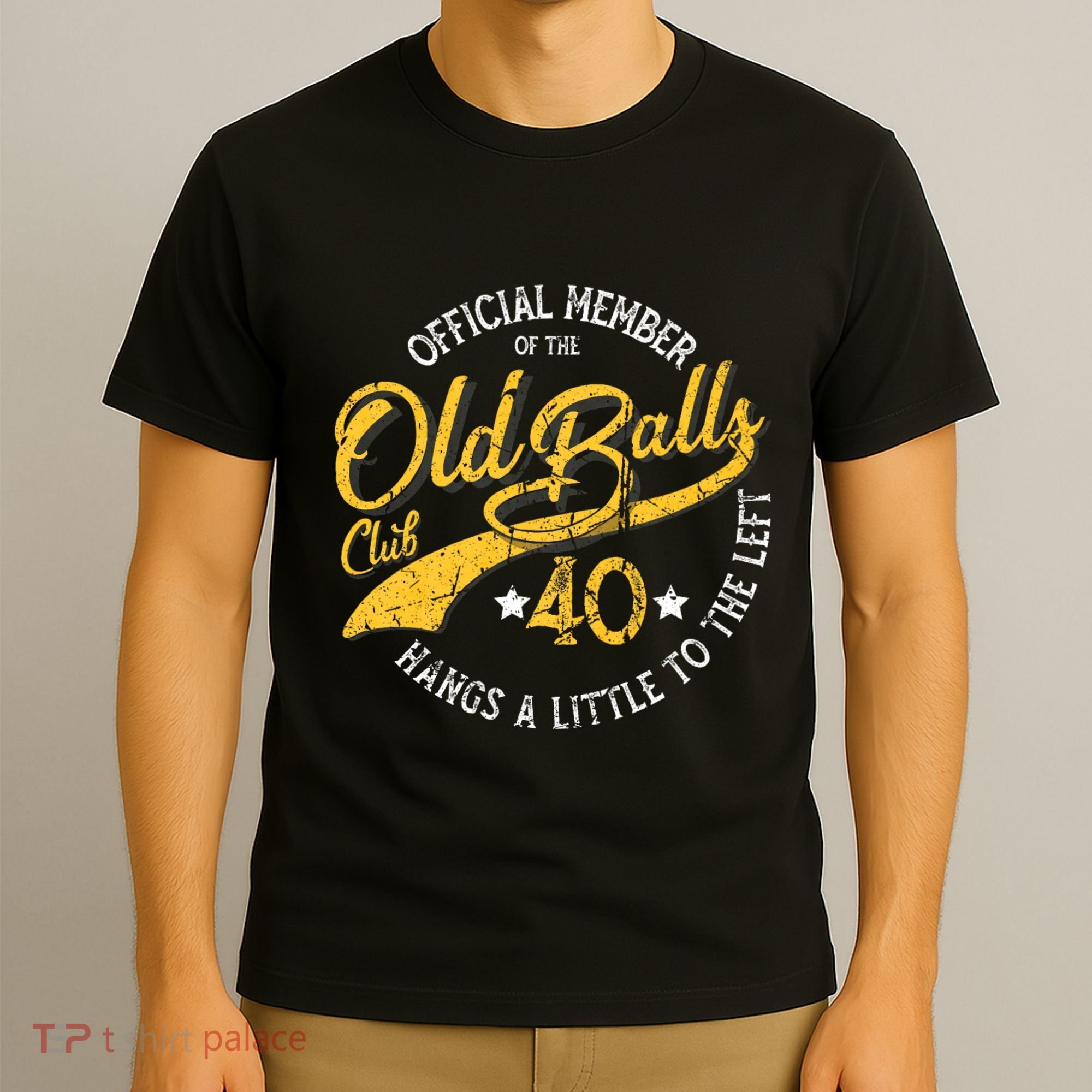 The Old Balls Club 40th Over The Hill Birthday T-Shirt