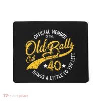 The Old Balls Club 40th Over The Hill Birthday Mousepad thumb 0
