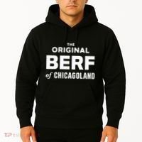 The Original Berf Of Chicagoland Hoodie thumb 2