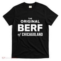 The Original Berf Of Chicagoland T-Shirt thumb 0