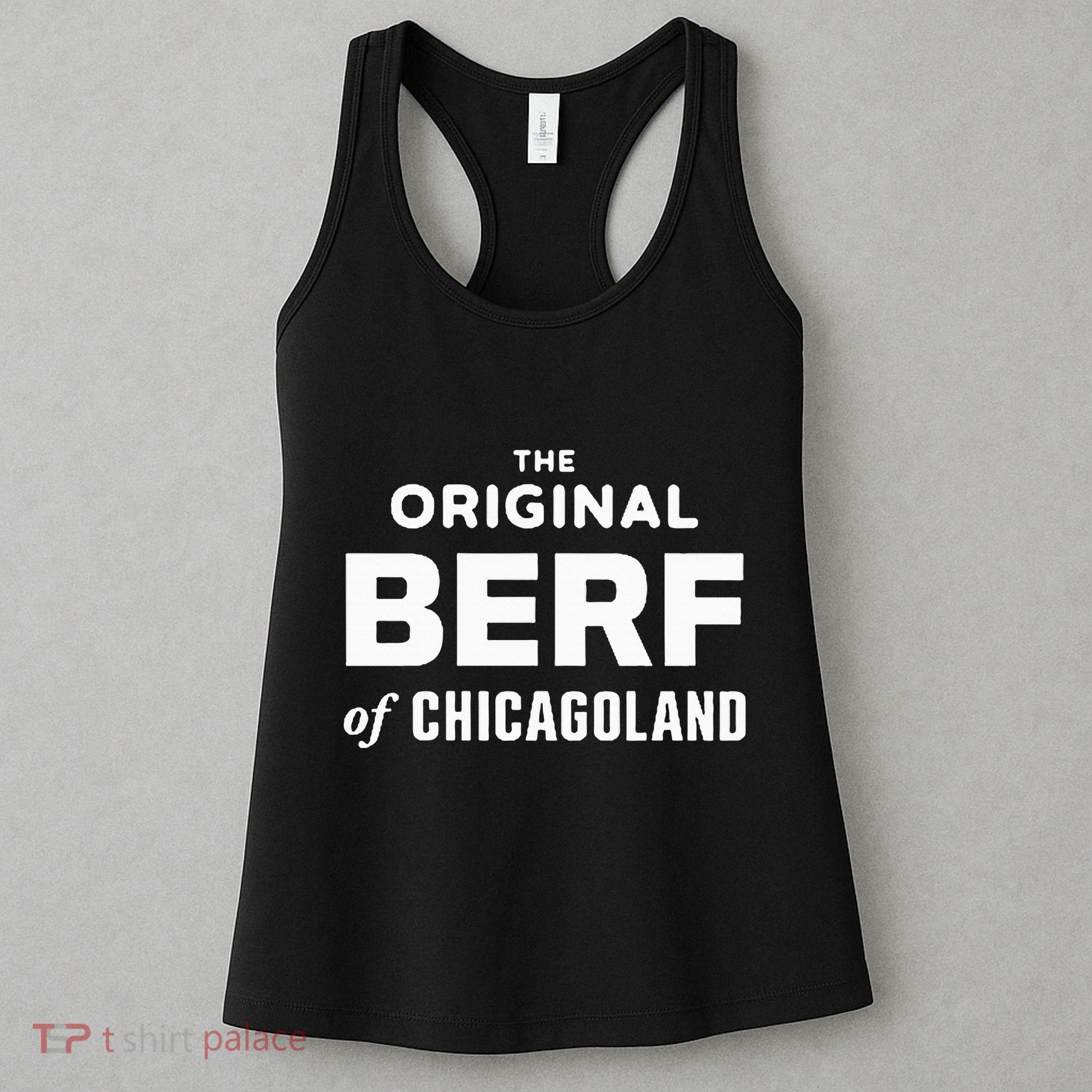 The Original Berf Of Chicagoland Women's Tank Top