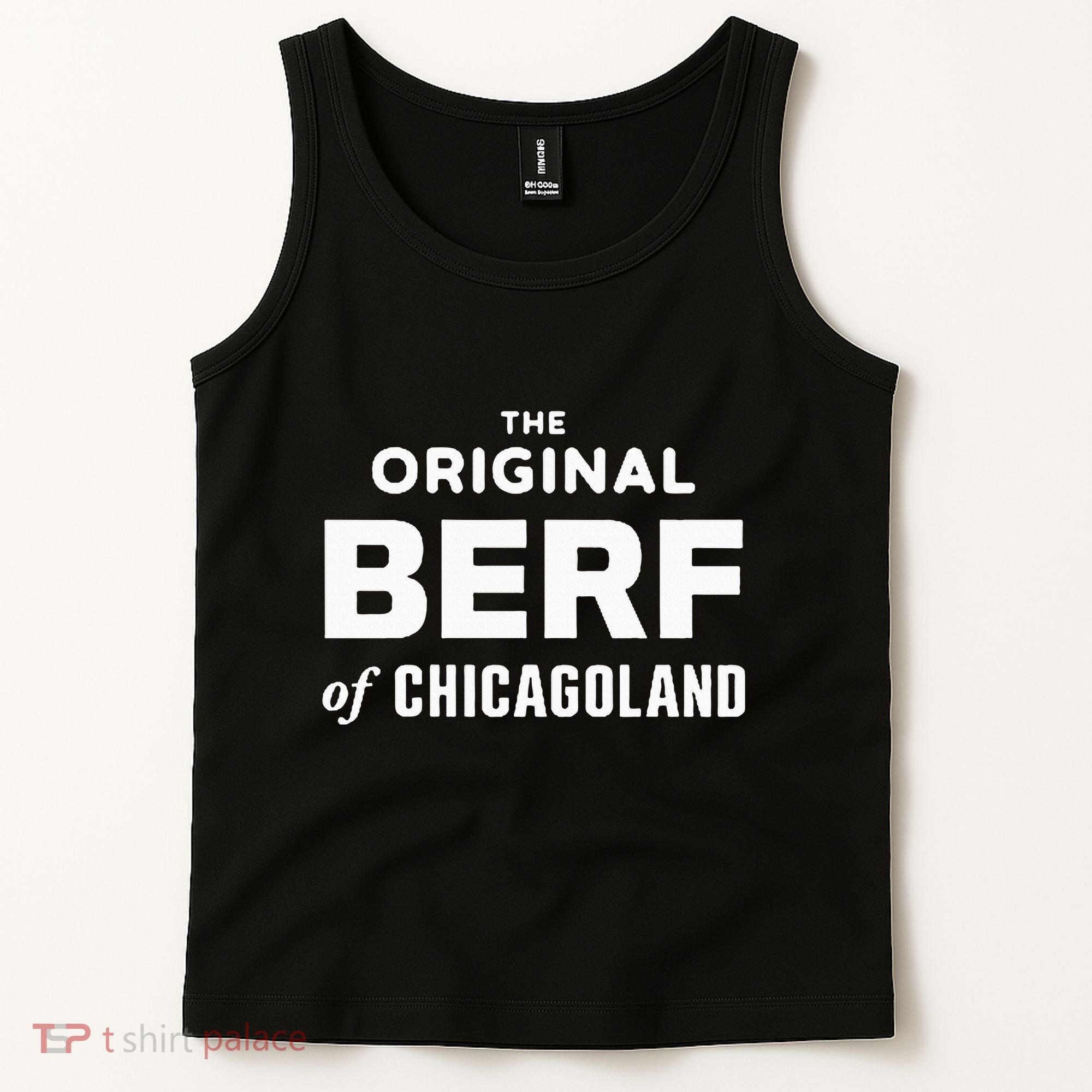 The Original Berf Of Chicagoland Tank Top