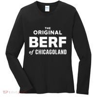 The Original Berf Of Chicagoland Women's Long Sleeve Shirt thumb 0