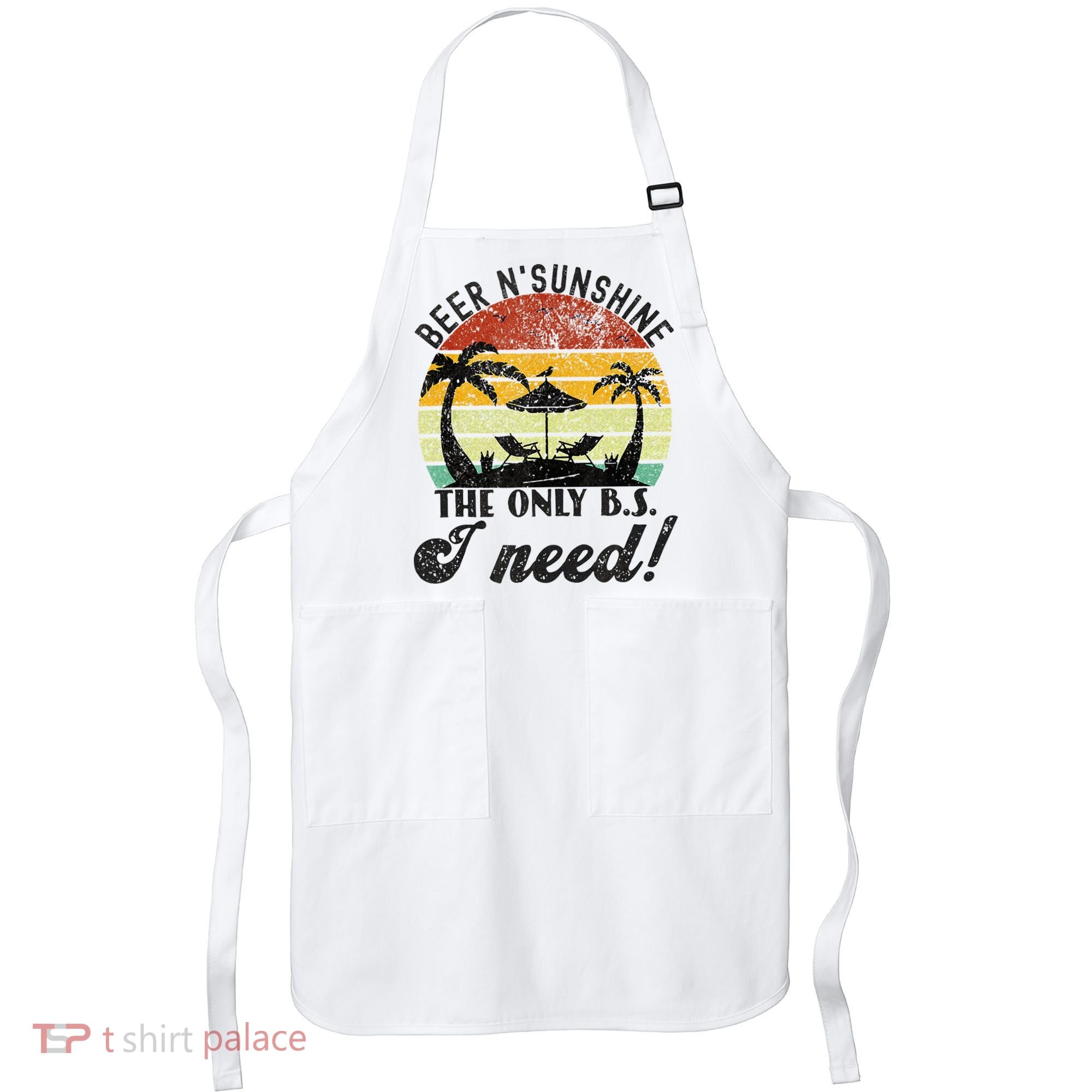 The Only BS I Need Is Beers And Sunshine Retro Beach Apron