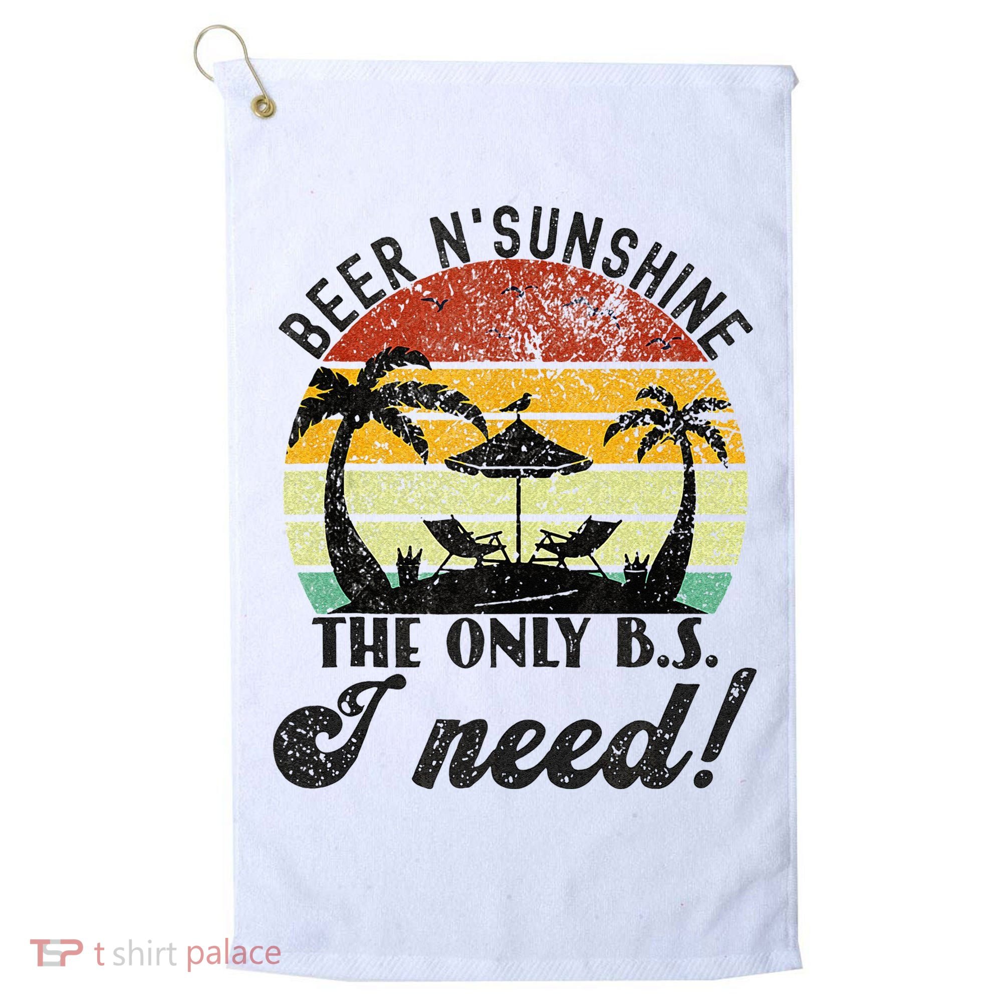 The Only BS I Need Is Beers And Sunshine Retro Beach Golf Towel