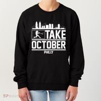 Take October Baseball Fan Philadelphia Skyline Women's Sweatshirt thumb 0