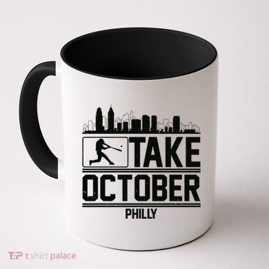 Take October Baseball Fan Philadelphia Skyline Coffee Mug