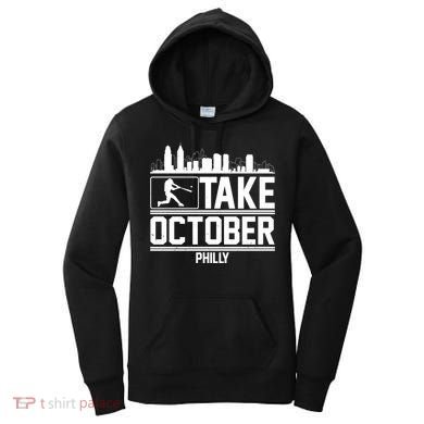 Take October Baseball Fan Philadelphia Skyline Women's Hoodie