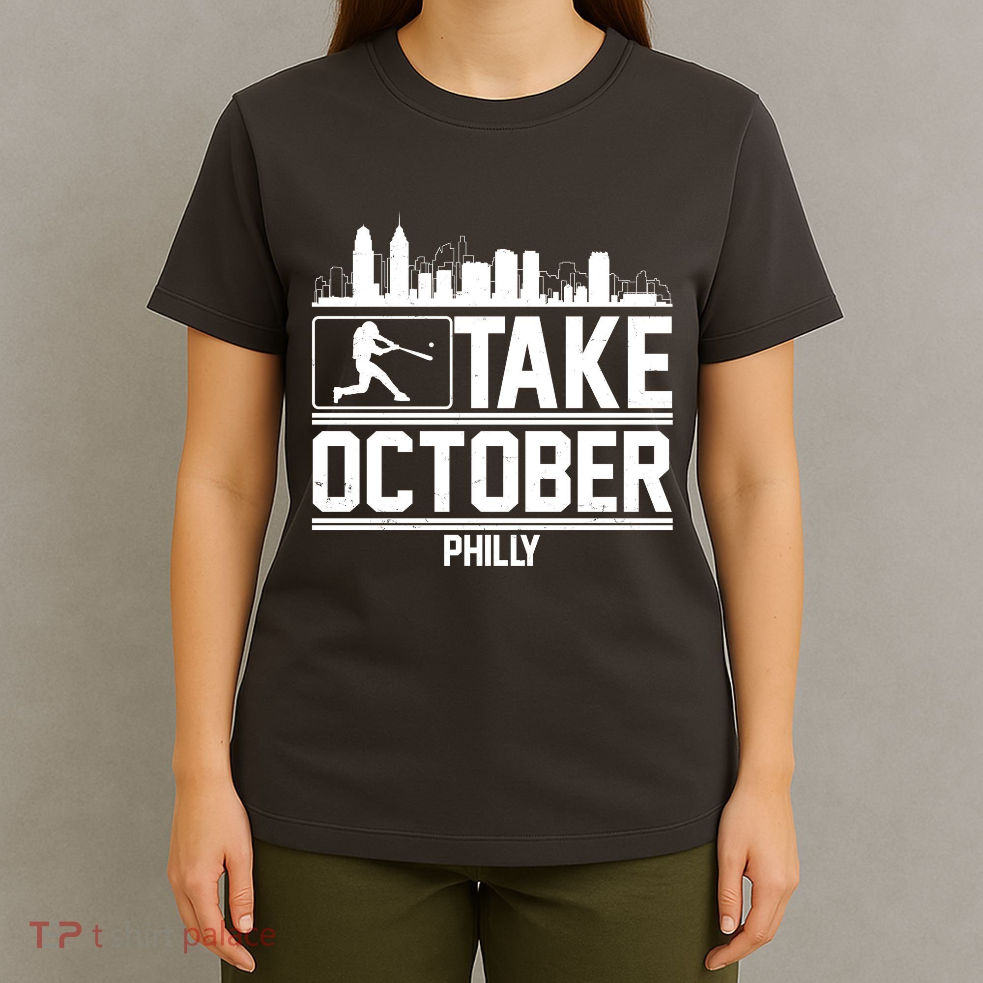Take October Baseball Fan Philadelphia Skyline T-Shirt