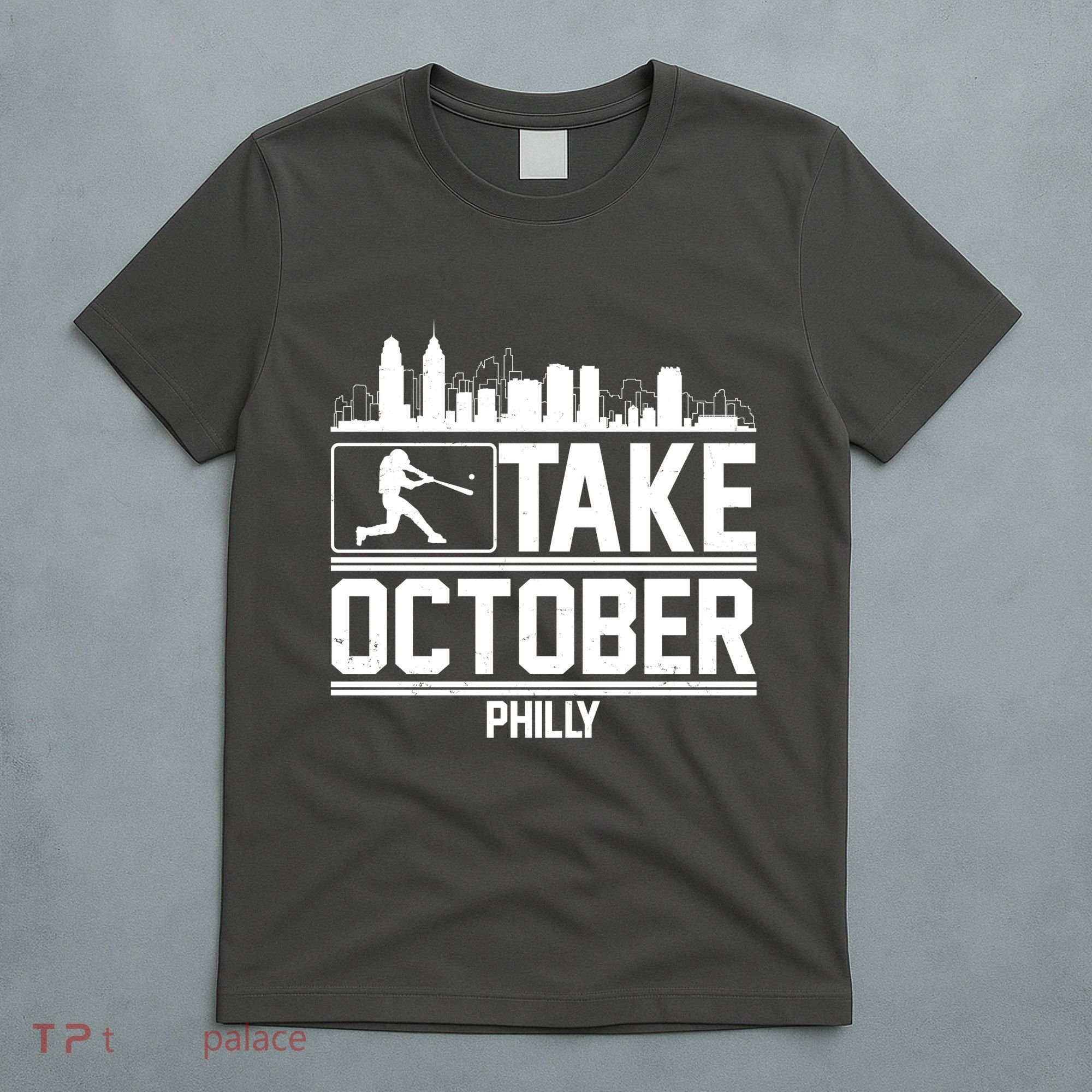 Take October Baseball Fan Philadelphia Skyline T-Shirt