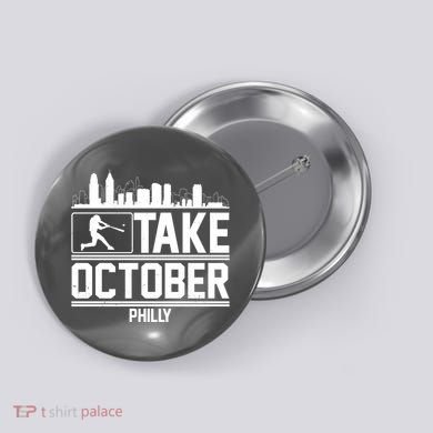 Take October Baseball Fan Philadelphia Skyline Button
