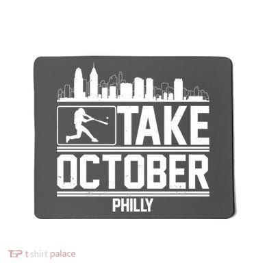 Take October Baseball Fan Philadelphia Skyline Mousepad