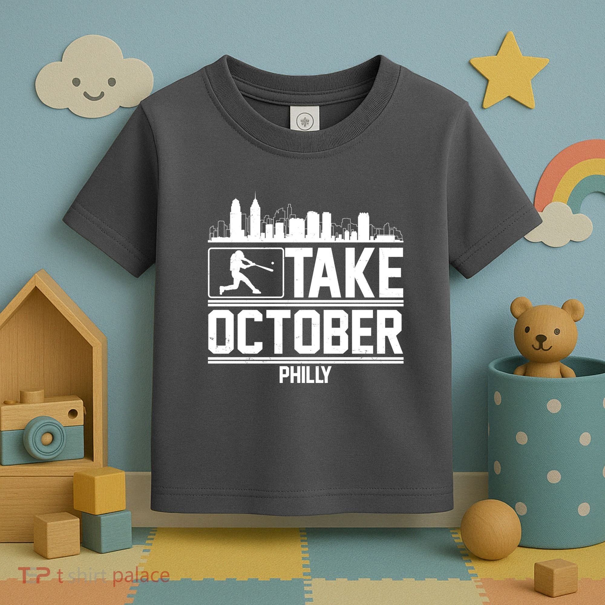 Take October Baseball Fan Philadelphia Skyline Toddler T-Shirt