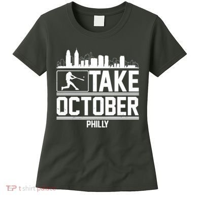 Take October Baseball Fan Philadelphia Skyline Women's T-Shirt