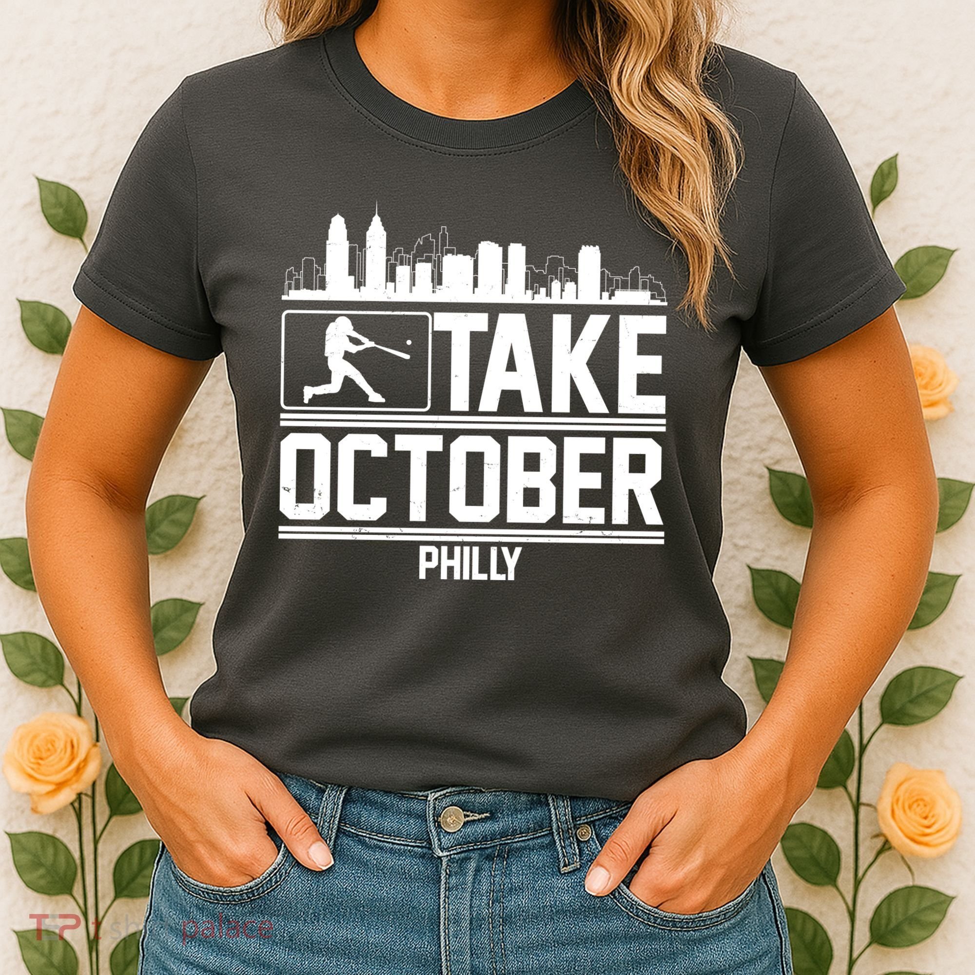 Take October Baseball Fan Philadelphia Skyline Women's T-Shirt
