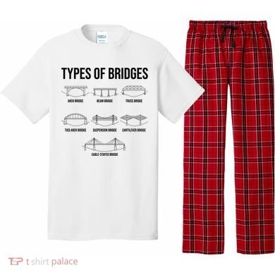 Types Of Bridges, Bridge Engineer Gift Pajama Set
