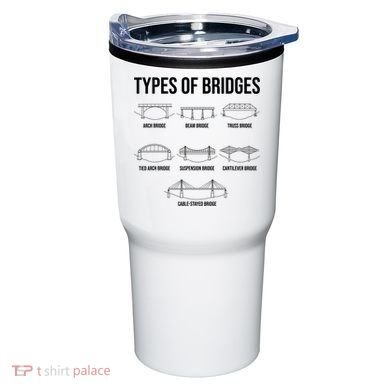 Types Of Bridges, Bridge Engineer Gift Tumbler