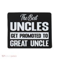 The Only Best Uncles Get Promoted To Great Uncle Mousepad thumb 0