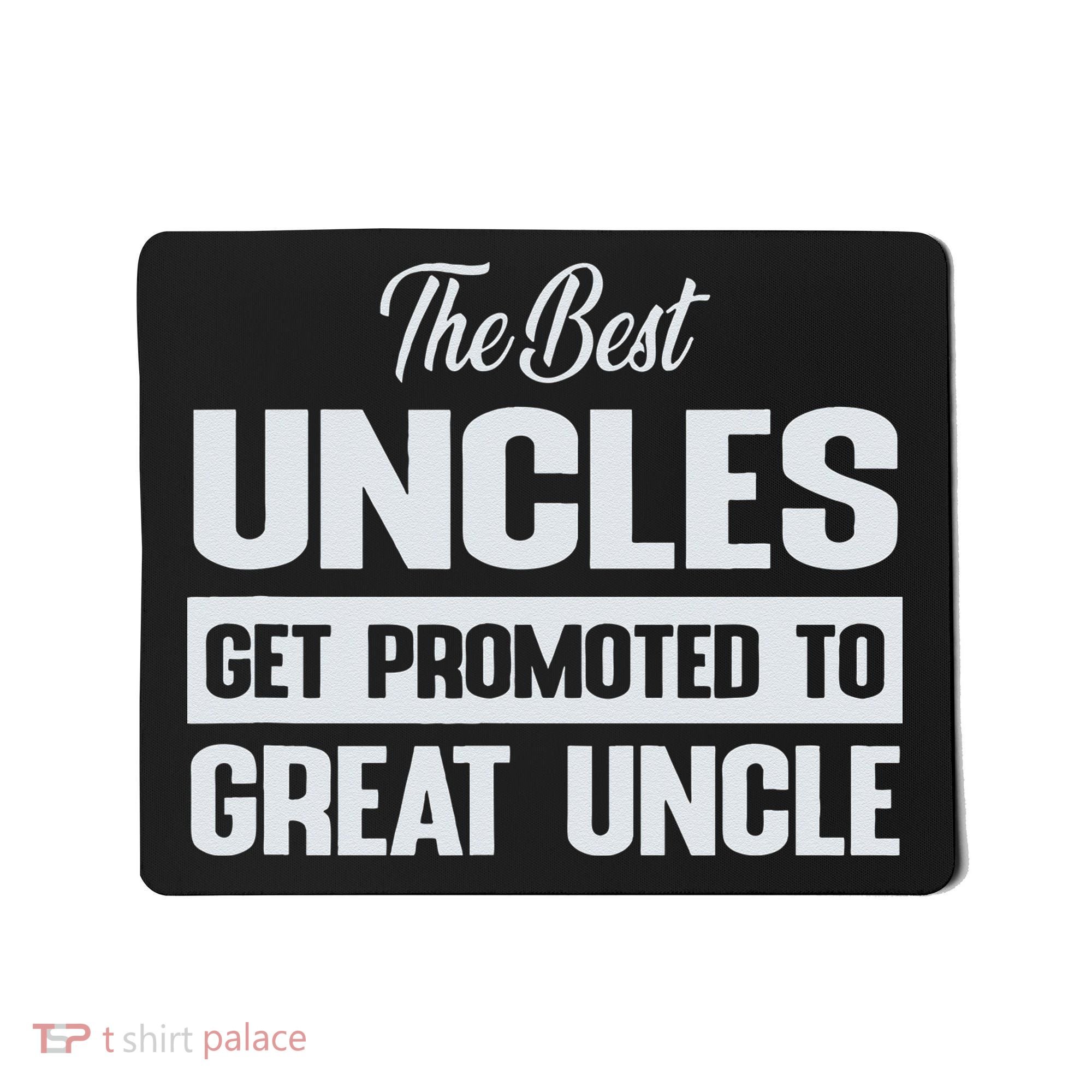 The Only Best Uncles Get Promoted To Great Uncle Mousepad