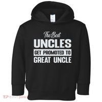 The Only Best Uncles Get Promoted To Great Uncle Toddler Hoodie thumb 0