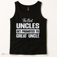 The Only Best Uncles Get Promoted To Great Uncle Tank Top thumb 2