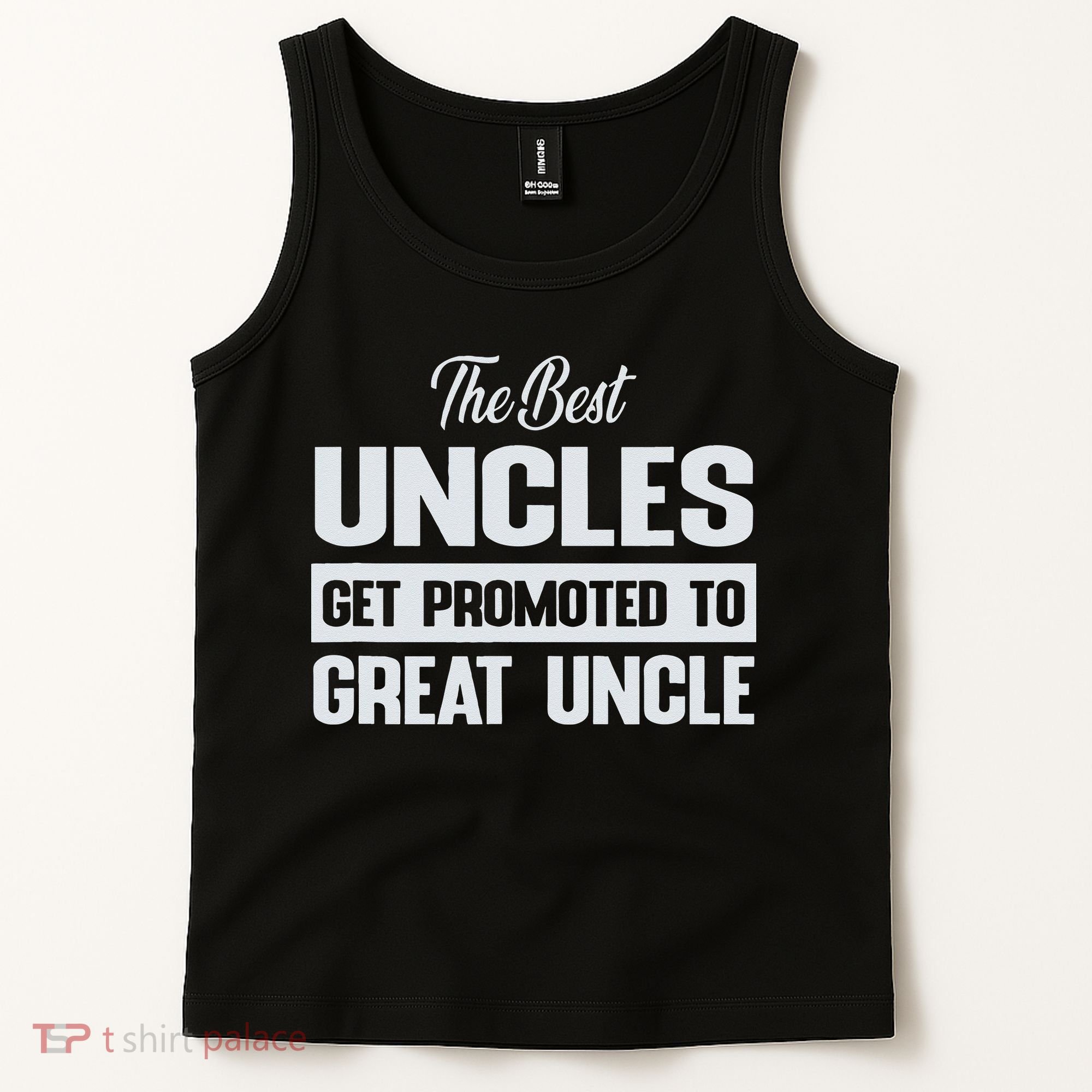 The Only Best Uncles Get Promoted To Great Uncle Tank Top