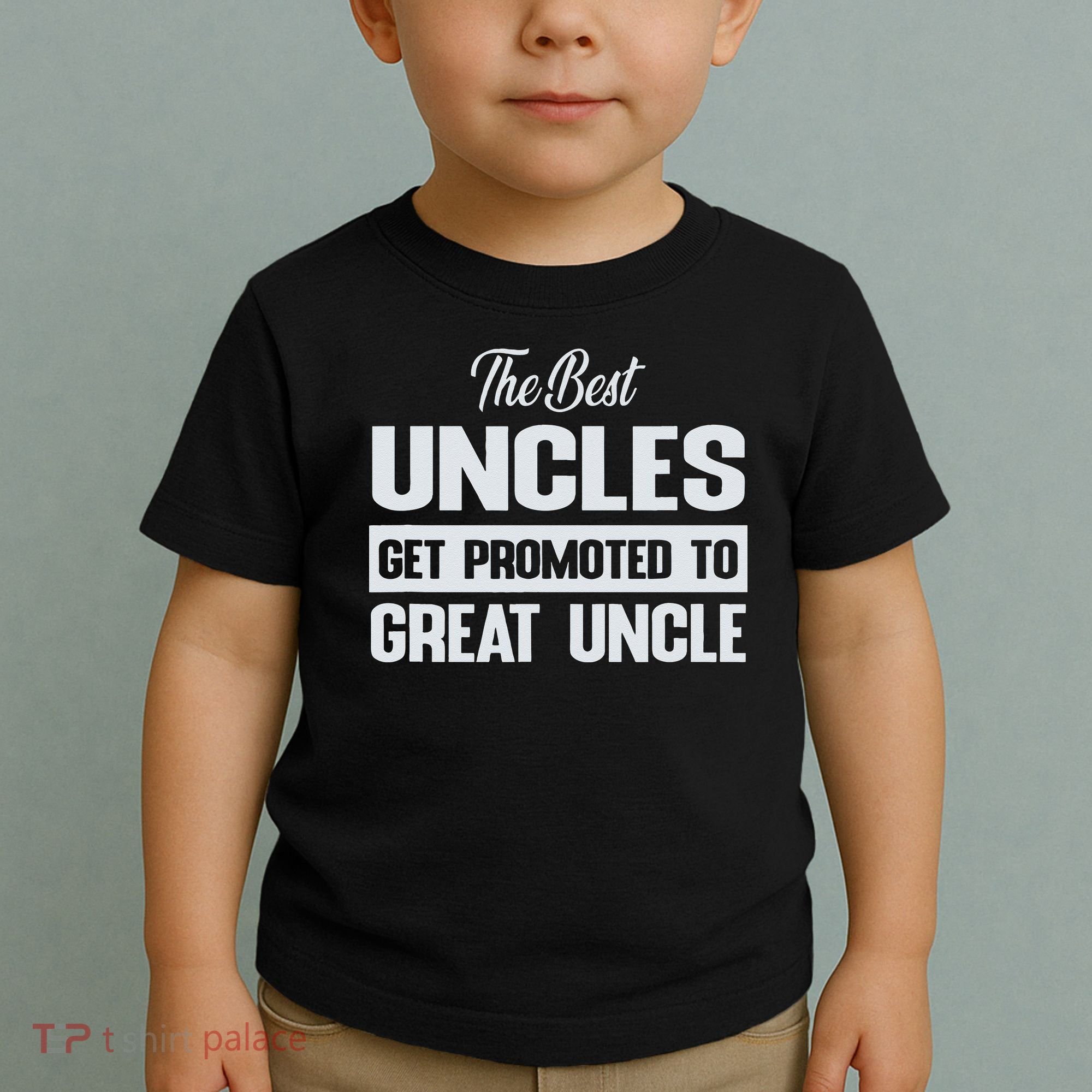 The Only Best Uncles Get Promoted To Great Uncle Toddler T-Shirt