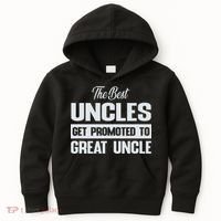 The Only Best Uncles Get Promoted To Great Uncle Kids Hoodie thumb 0